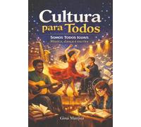 Cultura para todos: Somos todos iguais