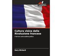 Cultura visiva della Rivoluzione francese: Il terrore come sublime politico