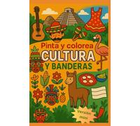 CULTURA Y BANDERAS: Pinta y colorea (versión mini)