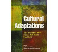 Cultural Adaptations: Tools for Evidence-Based Practice With Diverse Populations