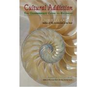 Cultural Addiction: The Greenspirit Guide to Recovery by Albert J. LaChance (2006-05-15)