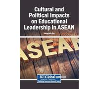 Cultural and Political Impacts on Educational Leadership in ASEAN
