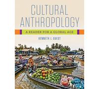 Cultural Anthropology - A Reader for a Global Age
