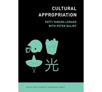 Cultural Appropriation (MIT Press Essential Knowledge)