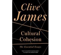 Cultural Cohesion: The Essential Essays, 1968-2002