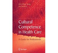 Cultural Competence in Health Care