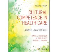 Cultural Competence in Health Care: A Systems Approach