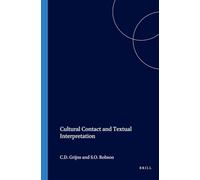 Cultural Contact and Textual Interpretation: 115 (Verhandelingen van het Koninklijk Instituut voor Taal-, Land- en Volkenkunde, 115)