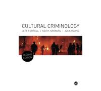 Cultural Criminology: An Invitation