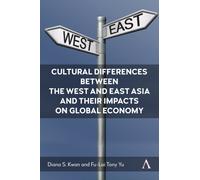 Cultural Differences between the West and East Asia and their Impacts on Global Economy