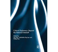 Cultural Diplomacy: Beyond the National Interest?