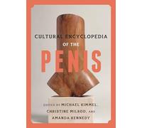 Cultural Encyclopedia of the Penis