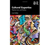 Cultural Expertise : Theories, Laws, and Practices