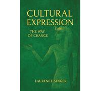 Cultural Expression: The Way of Change