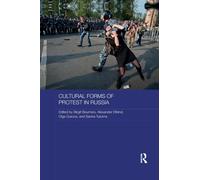 Cultural Forms of Protest in Russia