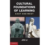 Cultural Foundations of Learning: East and West