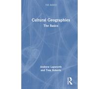 Cultural Geographies : The Basics