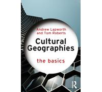 Cultural Geographies : The Basics