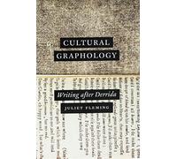 Cultural Graphology - Writing after Derrida