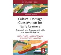 Cultural Heritage Conservation for Early Learners : Outreach and Engagement with the Next Generation