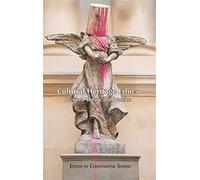 Cultural Heritage Ethics: Between Theory and Practice