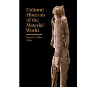 Cultural Histories of the Material World