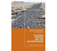 Cultural History and the Anthropocene: Old Turns, New Encounters