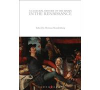 Cultural History of the Senses in the Renaissance, A (The Cultural Histories Series)