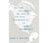 Cultural Influences on Public-Private Partnerships in Global Governance