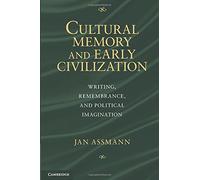 Cultural Memory and Early Civilization by Jan Assmann (2012-02-09)