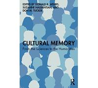 Cultural Memory: From the Sciences to the Humanities