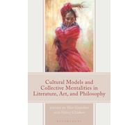 Cultural Models and Collective Mentalities in Literature, Art, and Philosophy