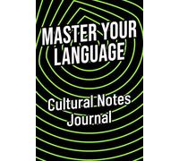 Cultural Notes Journal: Discover culture. Understand context. Speak naturally.