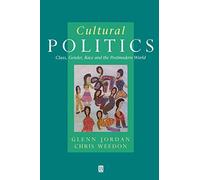 Cultural Politics: Class, Gender, Race And The Postmodern World