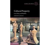 Cultural Property : Law, Policy, and Markets