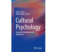 Cultural Psychology: Behavioral Foundations and Applications