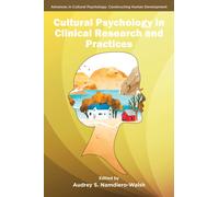 Cultural Psychology in Clinical Research and Practices