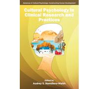 Cultural Psychology in Clinical Research and Practices (Advances in Cultural Psychology: Constructing Human Development)