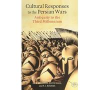Cultural Responses to the Persian Wars: Antiquity to the Third Millennium