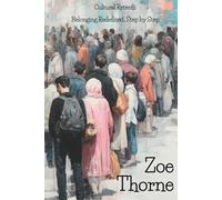 Cultural Retrofit: Belonging Redefined, Step by Step (America Remade: Transforming Communities Through Immigrant Priority)