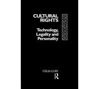 Cultural Rights: Technology, Legality and Personality (International Library of Sociology)