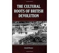 Cultural Roots of British Devolution