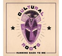 Cultural Roots - Running Back to Me [VINYL]