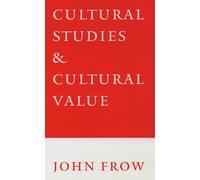 Cultural Studies and Cultural Value (Cornell East Asia Series; 70)