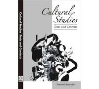 Cultural Studies : Texts and Contexts