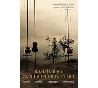 Cultural Sustainabilities: Music, Media, Language, Advocacy
