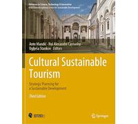 Cultural Sustainable Tourism: Strategic Planning for a Sustainable Development (Advances in Science, Technology & Innovation)