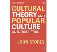 Cultural Theory and Popular Culture: An Introduction