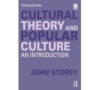 Cultural Theory and Popular Culture: An Introduction