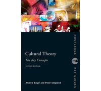 Cultural Theory: The Key Concepts (Routledge Key Guides)